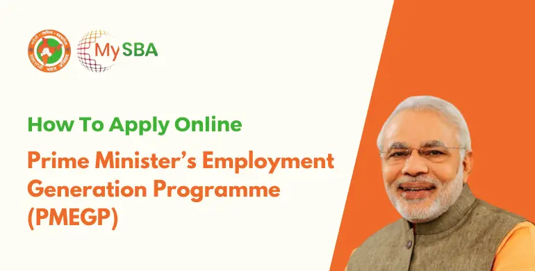 Prime Minister’s Employment Generation Programme (PMEGP) – How To Apply Online